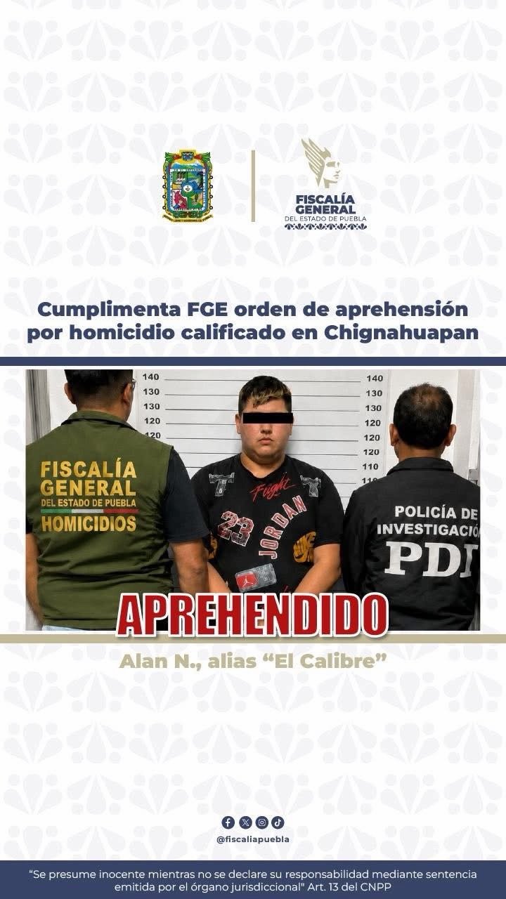 Detienen a “El Calibre” por presunto homicidio en Chignahuapan