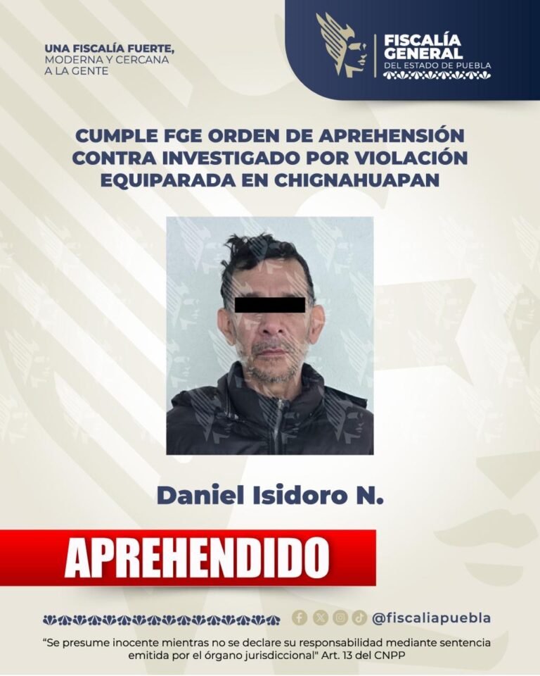 Fiscalía de Puebla aprehende a presunto responsable de violación equiparada en Chignahuapan